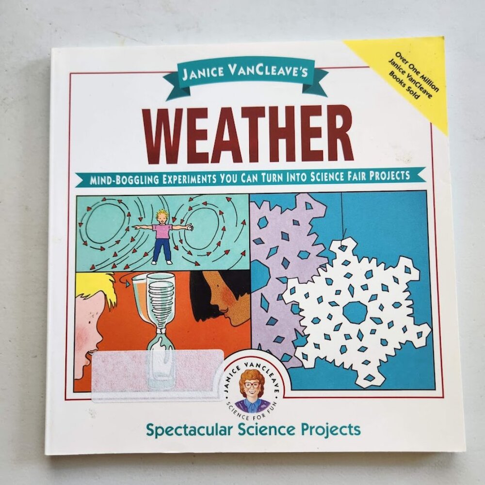 Janice VanCleave's Weather Mind-Boggling Science Experiments Book You Can Turn I